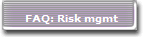 FAQ: Risk mgmt